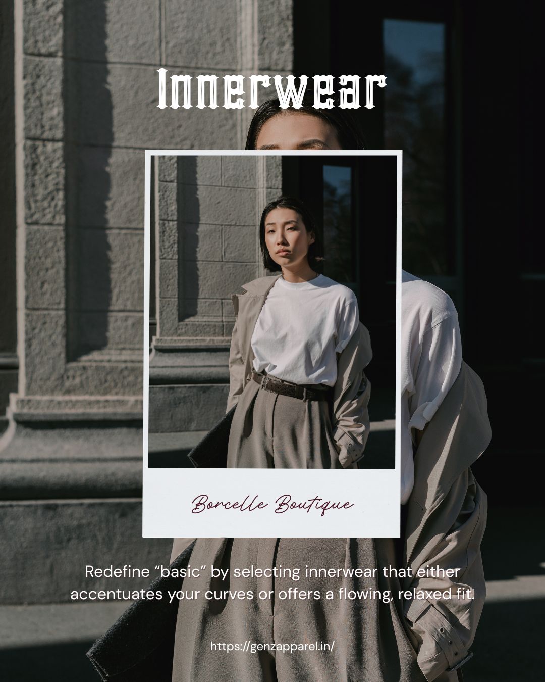 A fashion model stands outdoors in a minimalist innerwear-inspired outfit featuring a white T-shirt, high-waisted trousers, and a draped beige coat. The image includes a Polaroid-style frame with the text "Boncelle Boutique" and the headline "Innerwear."